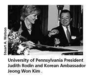 University of Pennsylvania President Judith
Rodin and Korean Ambassador Jeong Won Kim