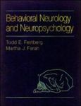 Behavioral Neurology and Neuropsychology, 1st Edition
