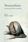 Neuroethics: An Introduction with Readings