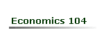 Economics 104